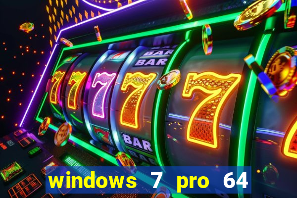 windows 7 pro 64 bits iso